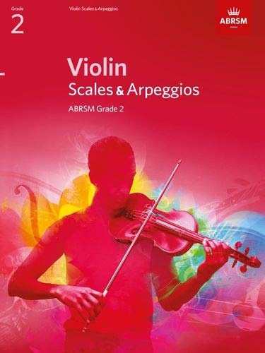 Violin Scales & Arpeggios, ABRSM Grade 2: from 2012 (ABRSM Scales & Arpeggios)