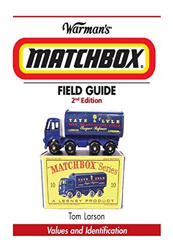 Warman's Matchbox Field Guide: Values & Identification (Warman's Field Guide) (English Edition)