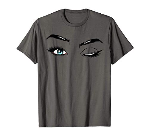 Wink Winking Eye Sexy Flirty Flirt Pretty Eyes Camiseta