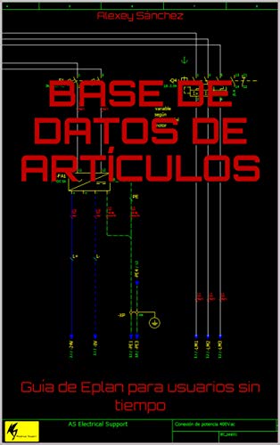 Base de Datos de Artículos: Guía de Eplan para usuarios sin tiempo