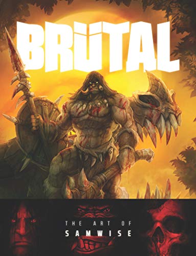 Brutal: The Art of Samwise (English Edition)