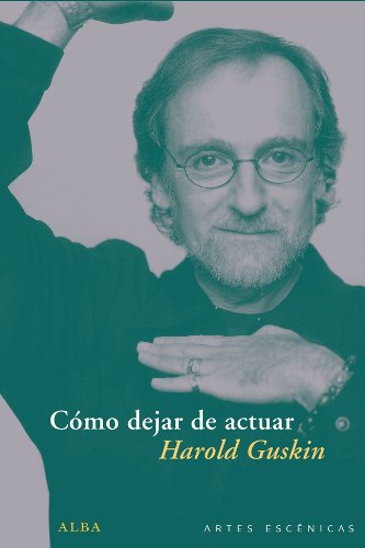 Cómo dejar de actuar (Artes Escénicas)