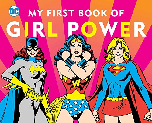 Downtown Books: DC Super Heroes: My First Book of Girl Power: 8