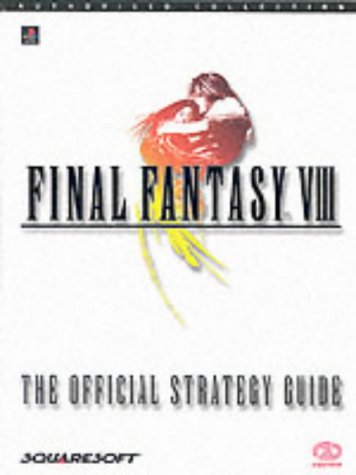 Final Fantasy VIII: The Official Strategy Guide