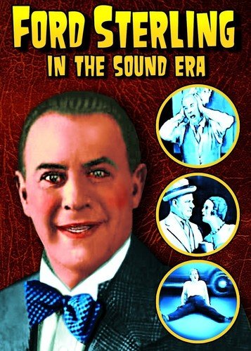 Ford Sterling In The Sound Era: 4 Rare Shorts [Edizione: Stati Uniti] [Italia] [DVD]