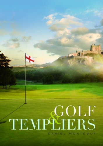 GOLF & TEMPLIERS (French Edition)