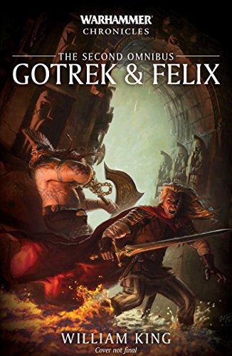 Gotrek & Felix: The Second Omnibus, Volume 2 (Warhammer Chronicles)