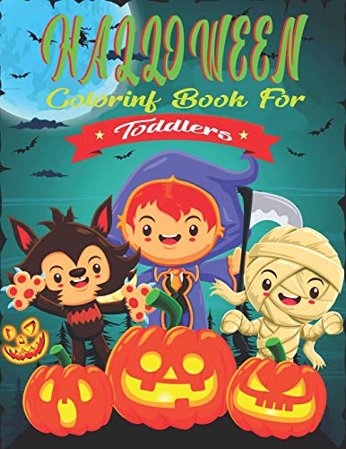 Halloween Coloring Book For Toddler: Spooky Halloween Workbook for Children. Perfect for Both Boys & Girls!