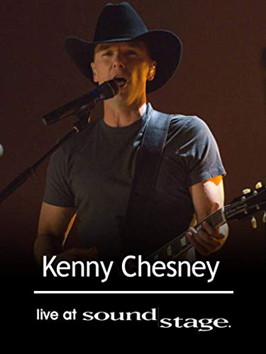 Kenny Chesney - Live at Soundstage