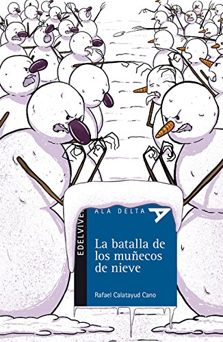 La batalla de los muñecos de nieve: 103 (Ala Delta - Serie azul)