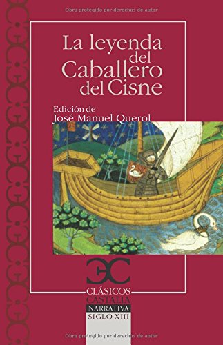 La leyenda del Caballero del Cisne: 325 (Clásicos Castalia)