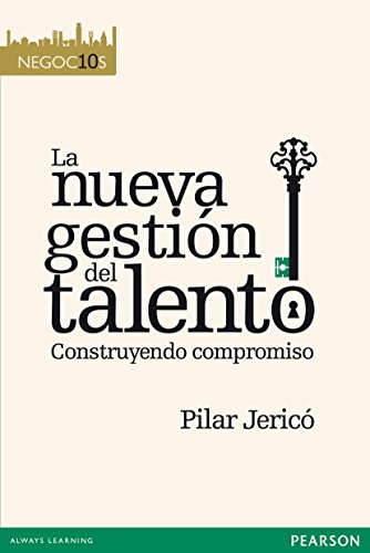 LA NUEVA GESTIÓN DEL TALENTO (Negoc10s)