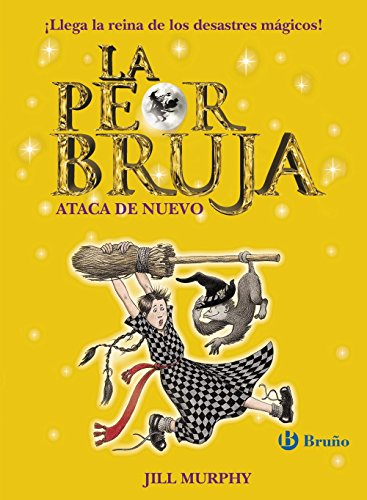 La peor bruja ataca de nuevo (Castellano - A PARTIR DE 8 AÑOS - PERSONAJES - La peor bruja)