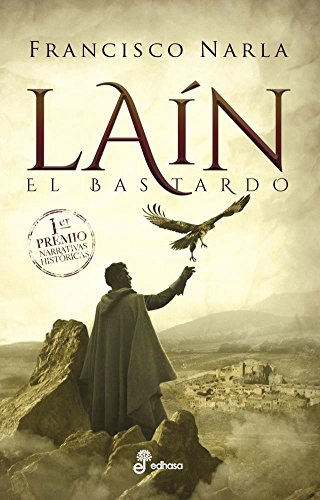 La¡n: El bastardo (Narrativas Históricas)