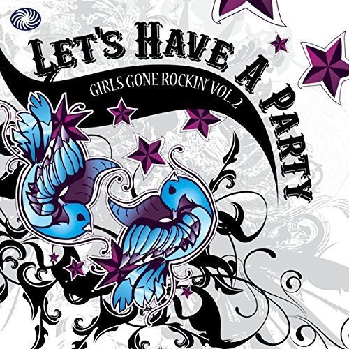 Let'S Have A Party : Girls Gone Rockin' Vol. 2 [Vinilo]