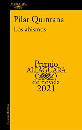 Los abismos (Premio Alfaguara de novela 2021)