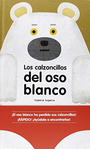 Los calzoncillos del oso blanco (Álbumes Locomotora)