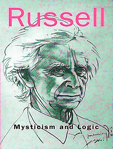 Mysticism and Logic and Other Essays (English Edition)