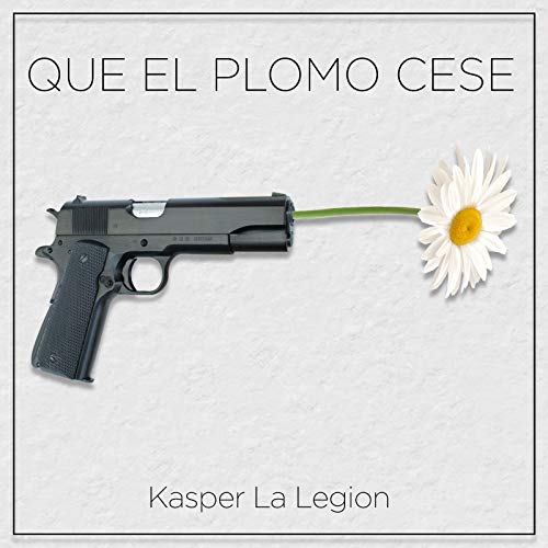 Que el Plomo Cese [Explicit]