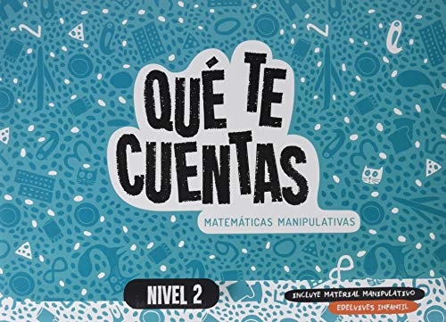 Qué te cuentas - Matemáticas manipulativas. Nivel 2