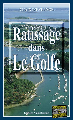 Ratissage dans le Golfe: Les enquêtes de Marie Lafitte - Tome 3 (French Edition)