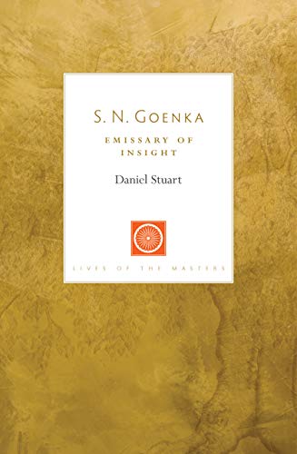 S. N. Goenka: Emissary of Insight (Lives of the Masters) (English Edition)