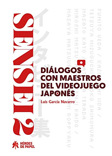 Sensei 2: Diálogos con maestros del videojuego japonés