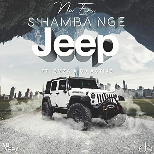 S'hamba Nge Jeep (Feat. Emza, DJ Active)