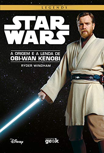 Star Wars: A origem e a lenda de Obi-Wan Kenobi (Portuguese Edition)