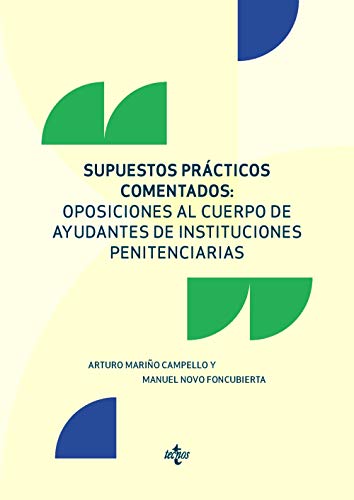 Supuestos prácticos comentados: Oposiciones al cuerpo de ayudantes de instituciones penitenciarias