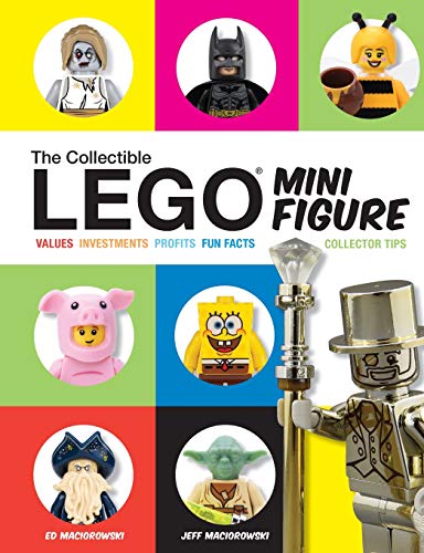 The Collectible Lego Minifigure: Values, Investments, Profits, Fun Facts, Collector Tips