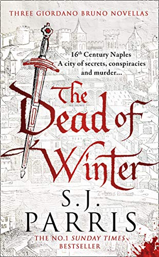 The Dead of Winter: Three gripping Tudor historical crime thriller novellas from a No. 1 Sunday Times bestselling fiction author