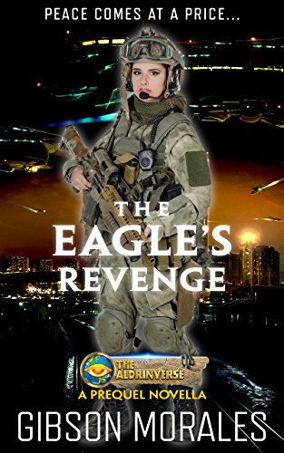 The Eagle's Revenge (The Aldrinverse) (English Edition)