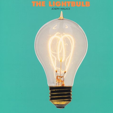 The Lightbulb (Turning Point Inventions)