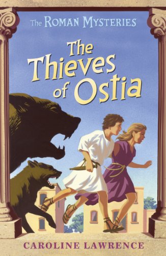 The Thieves Of Ostia: Book 1: 01 (The Roman Mysteries)