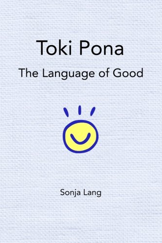 Toki Pona: The Language of Good