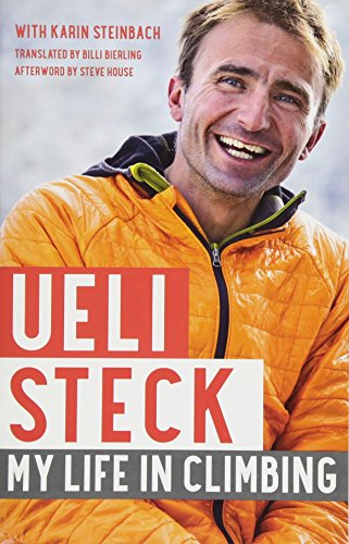 Ueli Steck: My Life in Climbing (Legends and Lore)