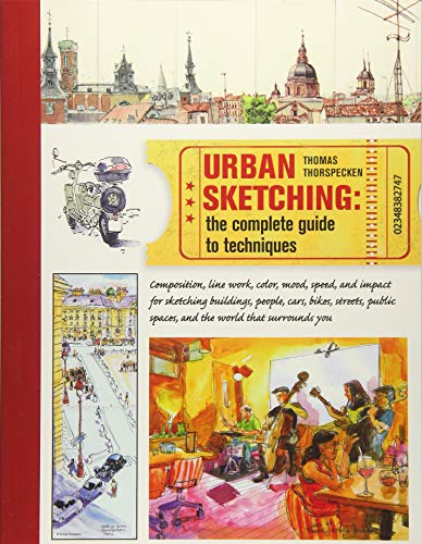 Urban Sketching: The Complete Guide to Techniques