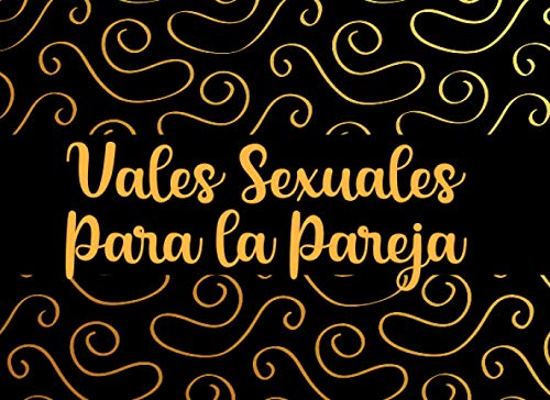 Vales Sexuales Para la Pareja: Juegos Erosticos Para Parejas | Vales Amorosos | Regalos Para tu Novia Originales