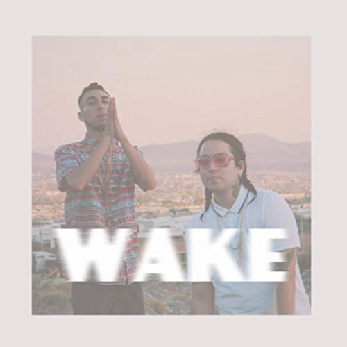 Wake [Explicit] (Radio Edit)