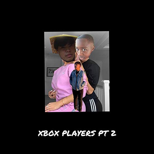 xbox players, Pt. 2 [Explicit]