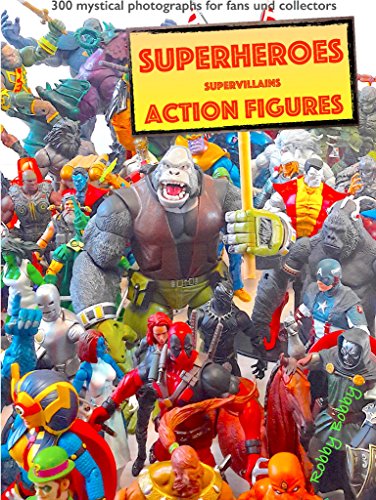 "110 dramatic superheroes and supervillains action figures": 300 inspiring mystical photographs for fans and collectors (English Edition)