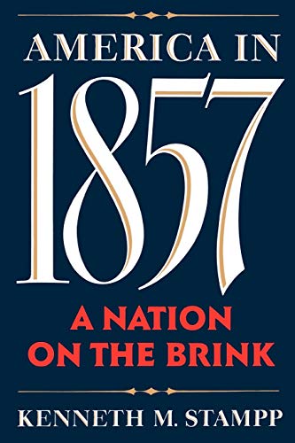 America in 1857: A Nation on the Brink