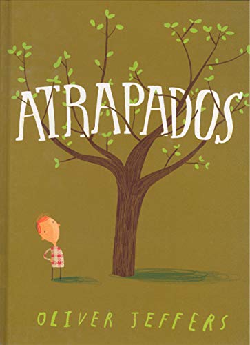 Atrapados (Oliver Jeffers) (Especiales de a la Orilla del Viento)