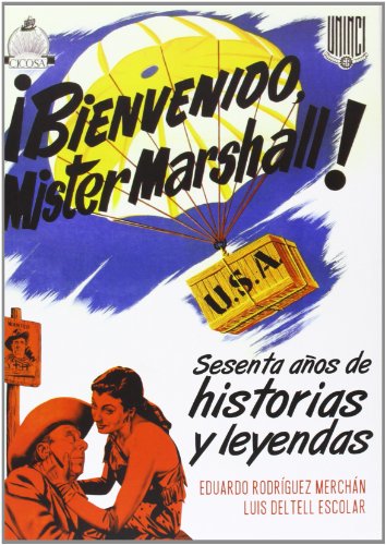 ¡Bienvenido Mister Marshall! Sesenta Años De Historias Y Leyendas (Cine (t & B))