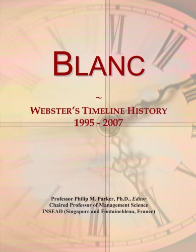 Blanc: Webster's Timeline History, 1995 - 2007