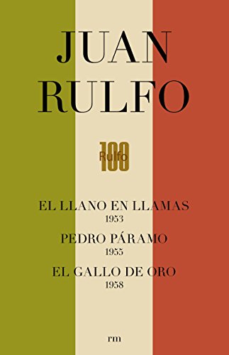 CAJA. EDICIÓN CONMEMORATIVA DEL CENTENARIO DE JUAN RULFO: Pedro Páramo. Llano en Llamas. Gallo de Oro