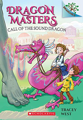 Call of the Sound Dragon: A Branches Book: 16 (Dragon Masters)