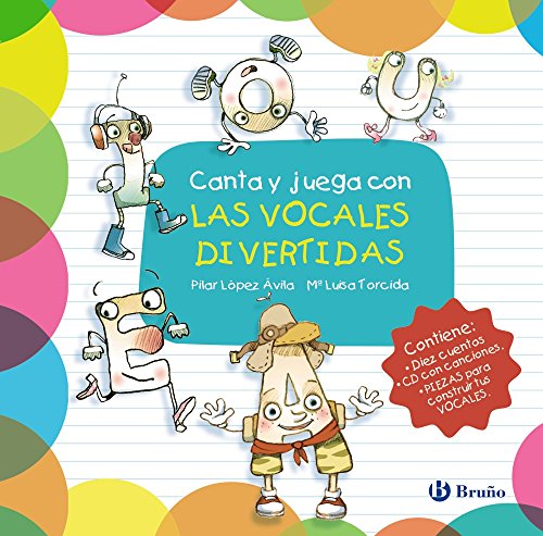 Canta y juega con las vocales divertidas (Castellano - A Partir De 3 Años - Libros Didácticos - Las Divertidas Aventuras De Las Letras Y Los Números)