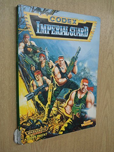 Codex: Imperial Guard (Warhammer 40,000) by Rick Priestley (1995-11-01)